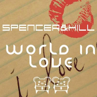 Spencer & Hill World in Love