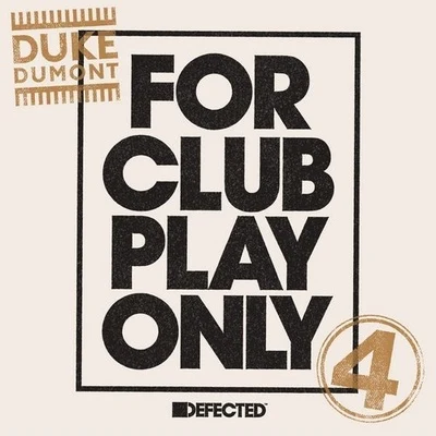 Duke Dumont For Club Play Only Part 4