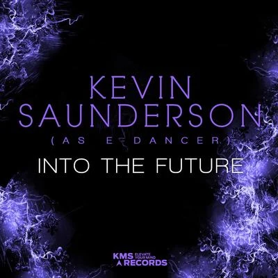 Kevin Saunderson Into The Future