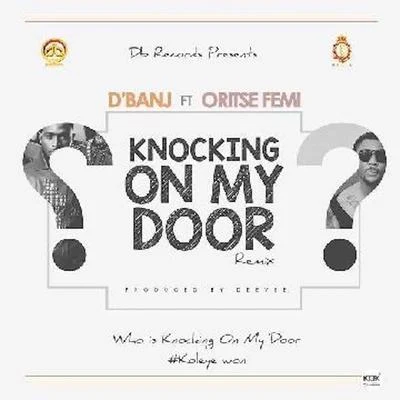 DBanj Knocking On My Door (Remix)