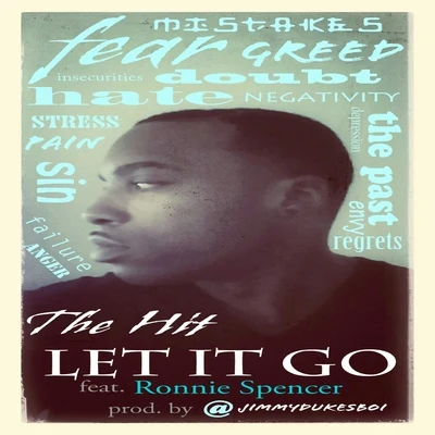 Ronnie Spencer/The Hit Let It Go (feat. Ronnie Spencer)