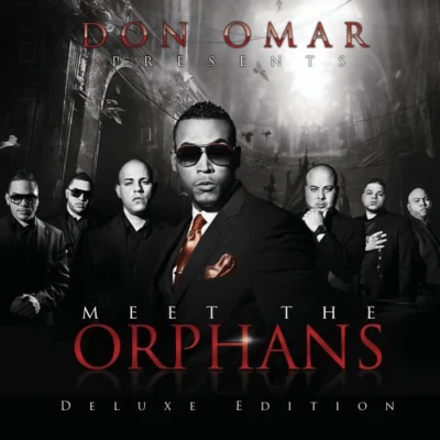 Don Omar Don Omar Presents : Meet the Orphans [Deluxe Edition]