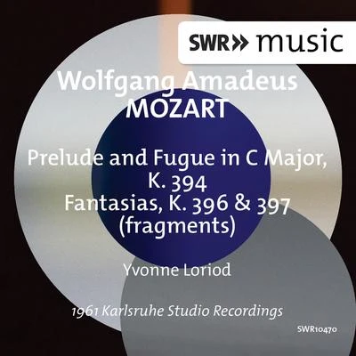 Yvonne Loriod MOZART, W.A.: Prelude and Fugue, K. 394Fantasias, K. 396 and 397 (Loriod)