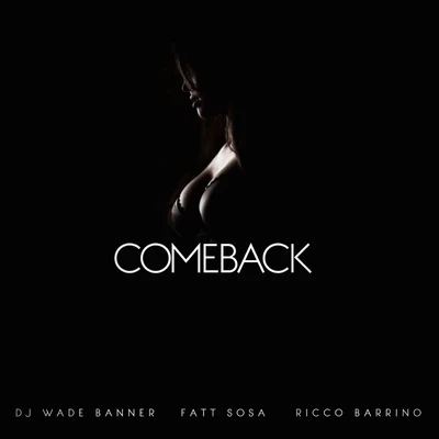 DJ Wade Banner/Fatt Sosa/Ricco Barrino Comeback