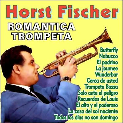 Horst Fischer Romantica Trompeta