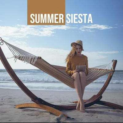 Cocktail Bar Chillout Music Ensemble/Siesta Electronic Chillout Collection/Todays Hits Summer Siesta – Music to Chill Out, Rest or Nap in the Hottest Days of the Summer 2019