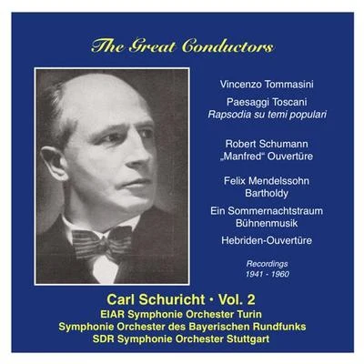 Carl Schuricht GREAT CONDUCTORS (THE) - Carl Schuricht, Vol. 2 (1941-1960)