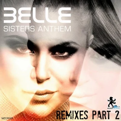 Belle Sisters Anthem Remixes Pt.2