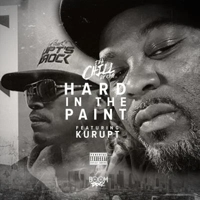 Tha Chill Hard In The Paint (feat. Kurupt)