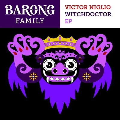 Victor Niglio Witchdoctor - EP