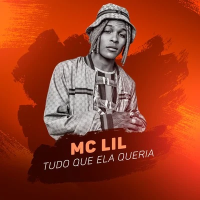 MC Lil Tudo Que Ela Queria