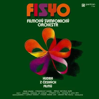 Filmový symfonický orchestr (FISYO)/Zdeněk Liška/Kühnuv smíšený sbor (KSS)/Štěpán Koníček/Filmový symfonický orchestr/František Belfín Hudba Z Českých Filmů