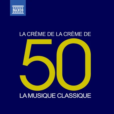 Oliver von Dohnányi/Various Artists/Michael Halasz/James DePreist/Johannes Wildner/Alexander Rahbari La crème de la crème: La musique classique