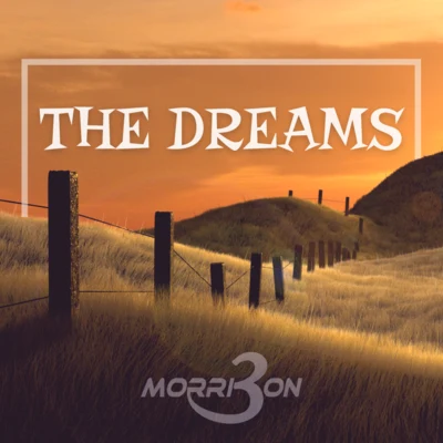 Morri3on(喬凡三) The Dreams