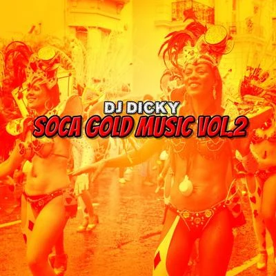 DJ Dicky Soca Gold Music, Vol. 2