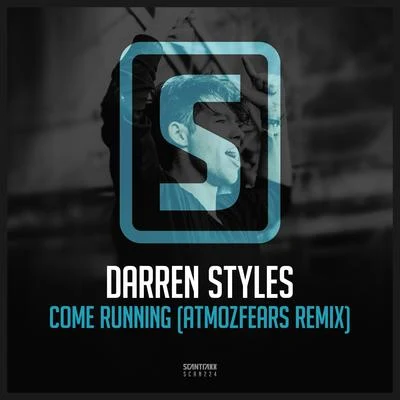 Darren Styles Come Running (Atmozfears Remix)