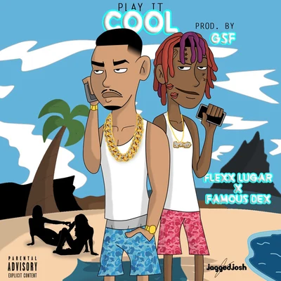 Famous Dex/Flexx Lugar Play It Cool