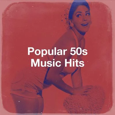 The Magical 50s/Music from the 40s & 50s/The Fabulous 50s Popular 50s Music Hits