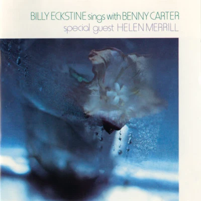 Benny Carter/Billy Eckstine Billy Eckstine Sings With Benny Carter