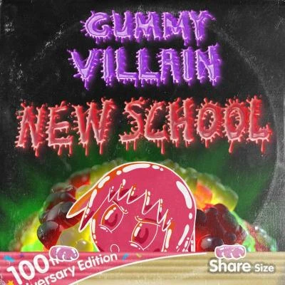 Gummy Villain/Playground New School