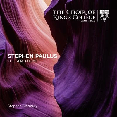 Choir of Kings College Cambridge Paulus: The Road Home - Single