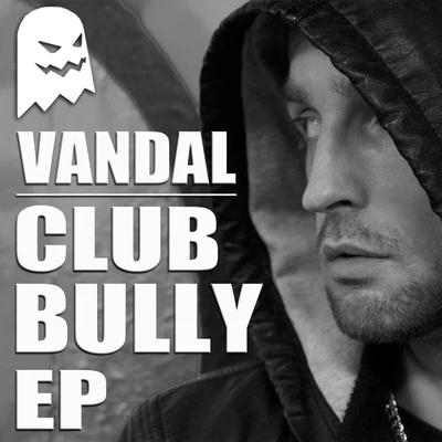 Vandal Club Bully EP