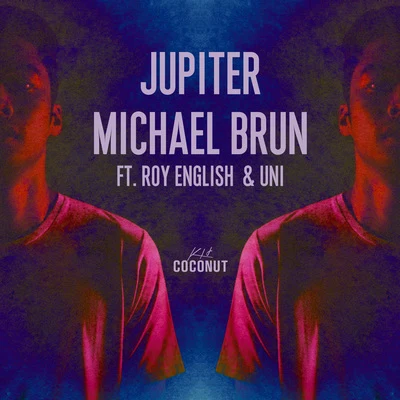 Michael Brun Jupiter