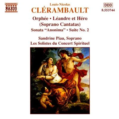 Sandrine Piau CLERAMBAULT: OrpheeLeandre et HeroSonata Anonima