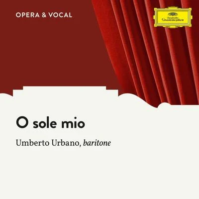 Umberto Urbano Di Capua: O sole mio