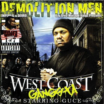 Guce Demolition Men Present : West Coast Gangsta Starring Guce