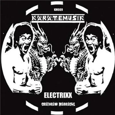 Electrixx Chainsaw Massacre