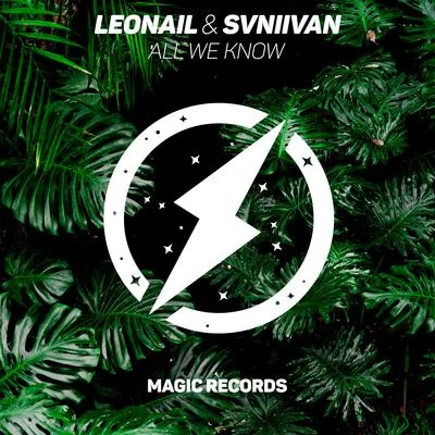 Leonail/Svniivan All We Know