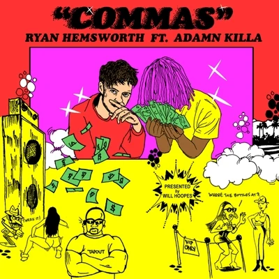 Ryan Hemsworth/Adamn Killa Commas