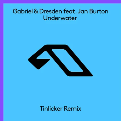 Gabriel & Dresden Underwater (Tinlicker Remix)