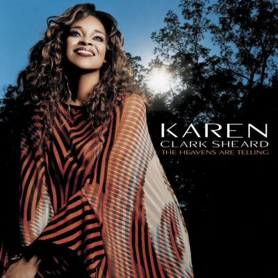 Karen Clark Sheard The Heavens Are Telling