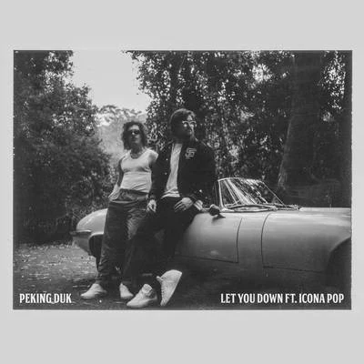 Peking Duk Let You Down