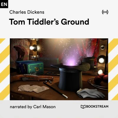 Bookstream Audiobooks/Charles Dickens/Carl Mason Tom Tiddler's Ground