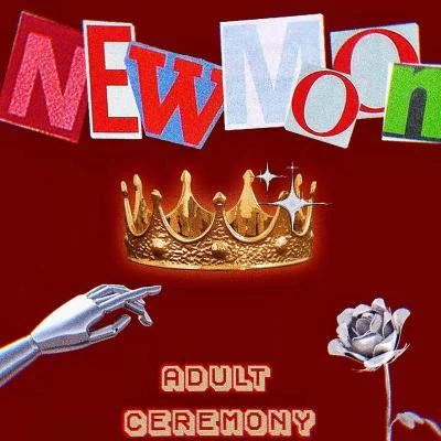 Newmoon ADULT CEREMONY