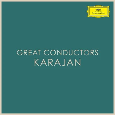 Herbert von Karajan Great Conductors: Karajan