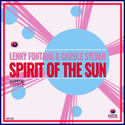 Carole Sylvan/Lenny Fontana Spirit of the Sun