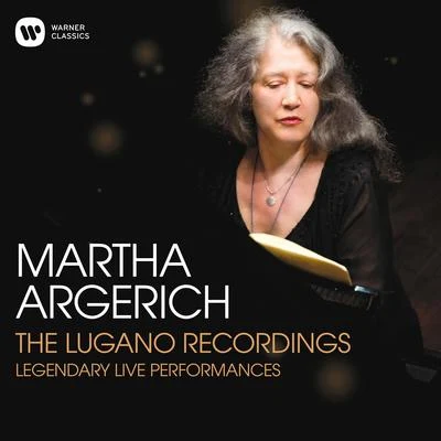 Martha Argerich The Lugano Recordings (Live)