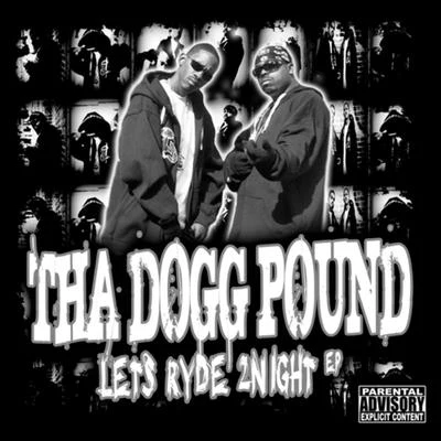 Tha Dogg Pound Lets Ryde 2Night EP