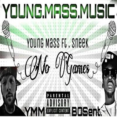 Young Mass No Games