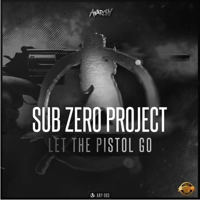 Sub Zero Project Let The Pistol Go