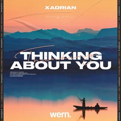 Wern Records/Xadrian Thinking About You