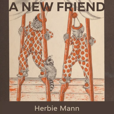 Herbie Mann A new Friend