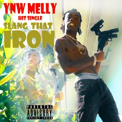 YNW Melly Slang That Iron