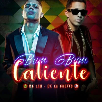 MC Lan Bumbum caliente (Participação especial de De La Ghetto)