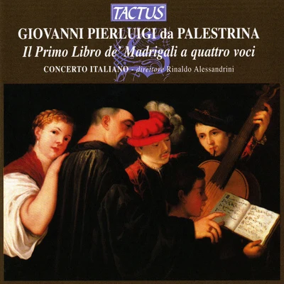 Concerto Italiano PALESTRINA, G.P. da: Madrigals, Book 1 (Concerto Italiano, Alessandrini)