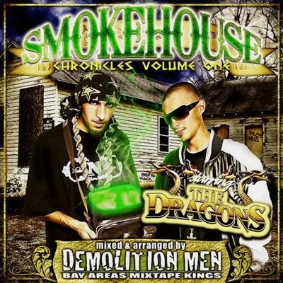 Remy R.E.D. Demolition Men Present: Smokehouse Chronicles Volume 1